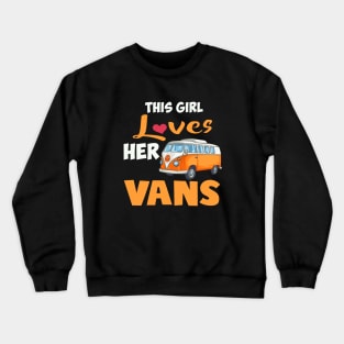 Girls Love Vans Crewneck Sweatshirt